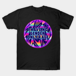 No Gender only Rage T-Shirt